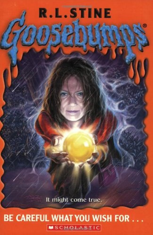 Goosebumps Be Careful What You Wish For